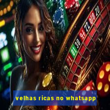 velhas ricas no whatsapp